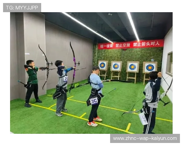 射箭学院完善青少年比赛器材标准与维护指南，青少年射箭比赛年龄